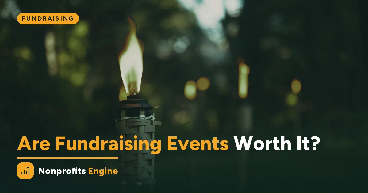 Fundraising — Fundraising Events: Are They Actually Worth It?