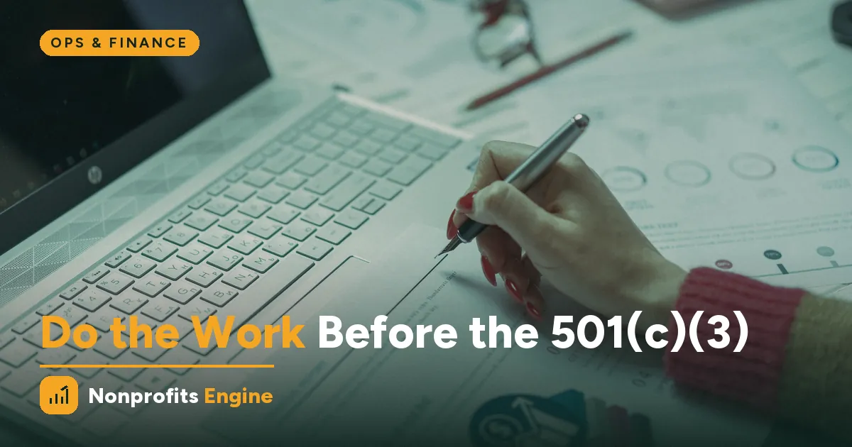 Ops & Finance — Fiscal Sponsorship: Doing the Work Before the 501(c)(3)