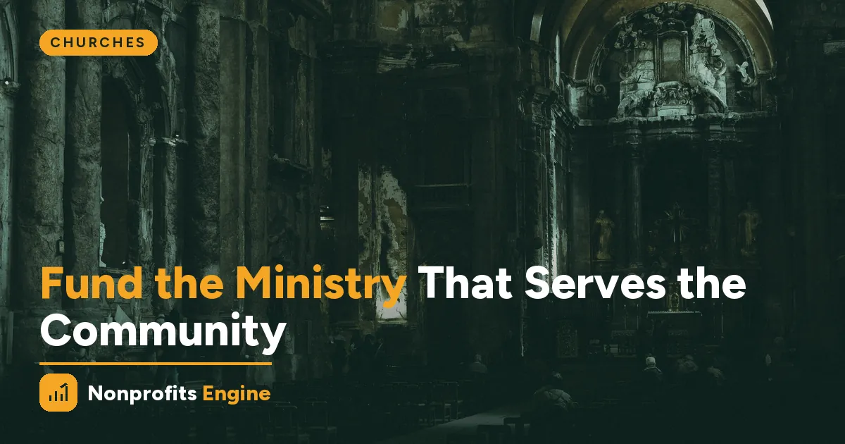 Churches — Faith-Based Nonprofits: Funding Your Outreach Ministry