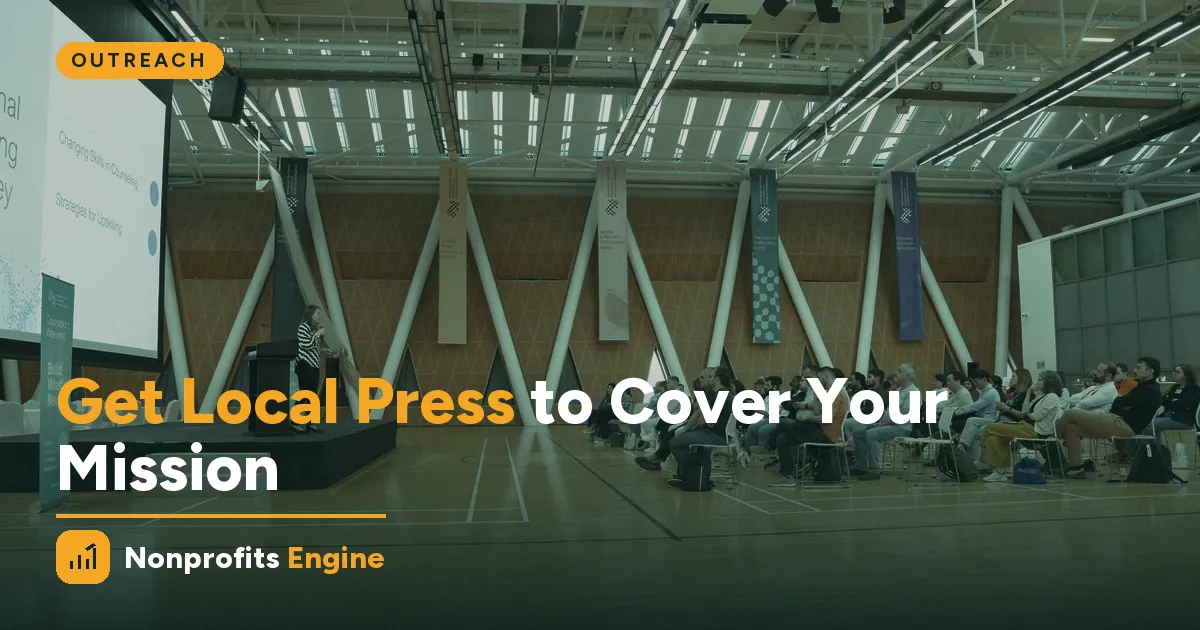 Outreach — Getting Local Press to Cover Your Mission