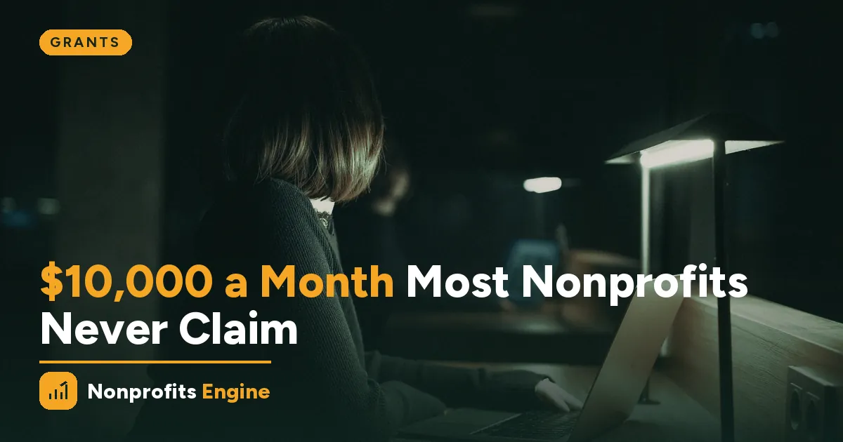 Grants — The Google Ad Grant: $10,000 a Month Most Nonprofits Never Claim