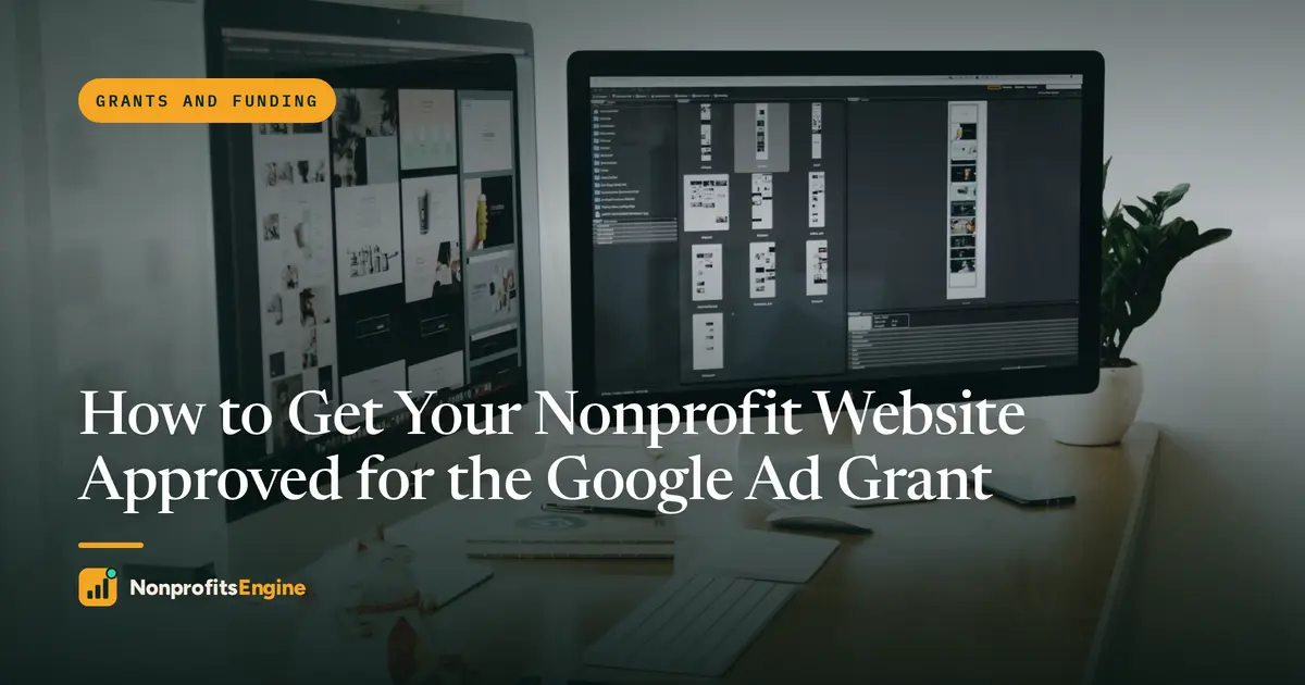 Grants — How to Get Your Nonprofit Website Approved for the Google Ad Grant