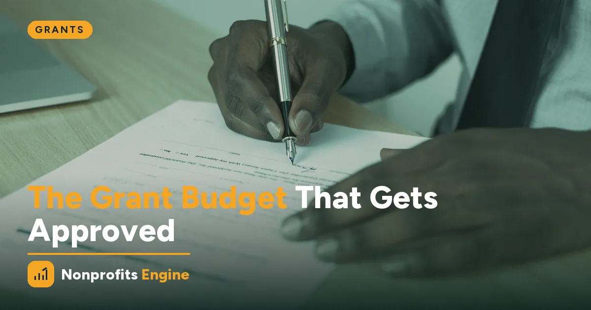 Grants — The Grant Budget That Gets Approved — and the One That Doesn't