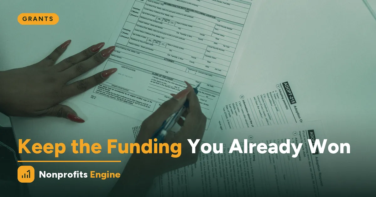 Grants — Grant Reporting: Keeping the Funding You Already Won