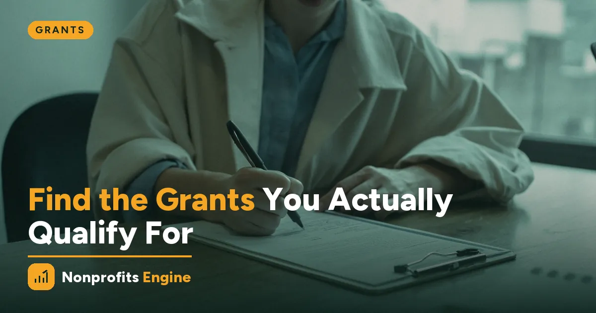 Grants — How to Find Grants Your Nonprofit Actually Qualifies For