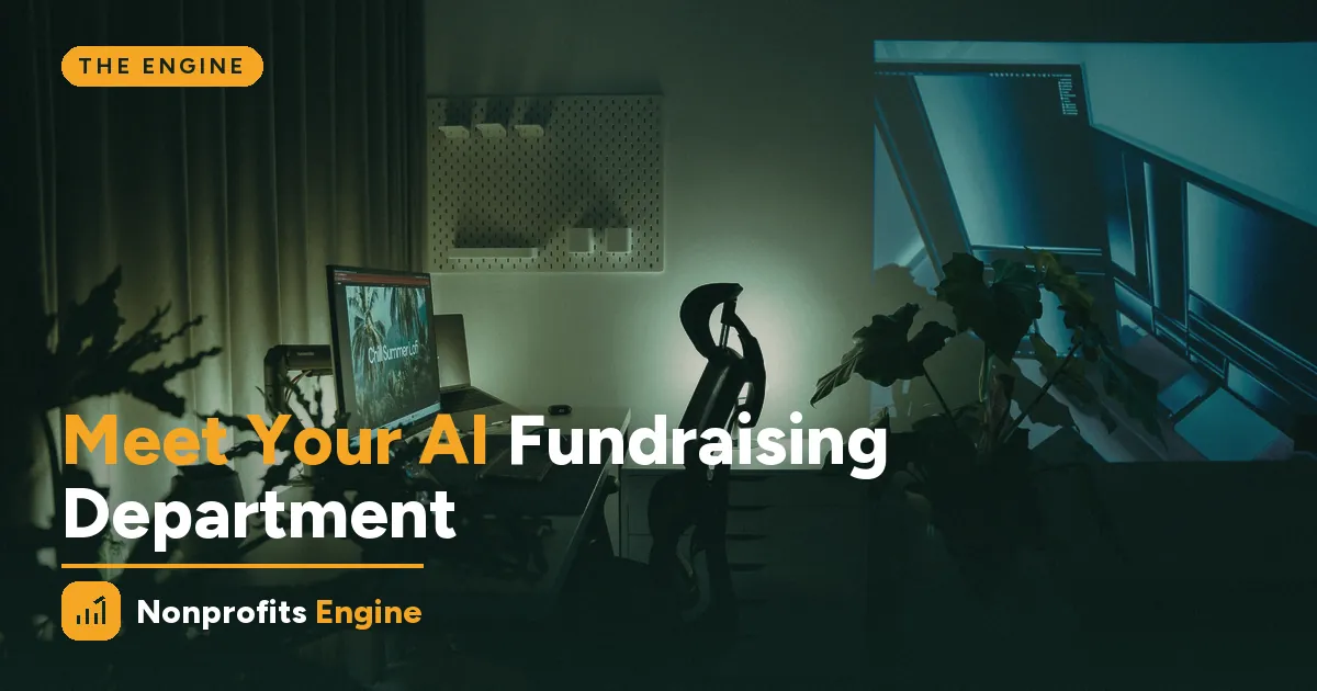 The Engine — Meet Your AI Fundraising Department