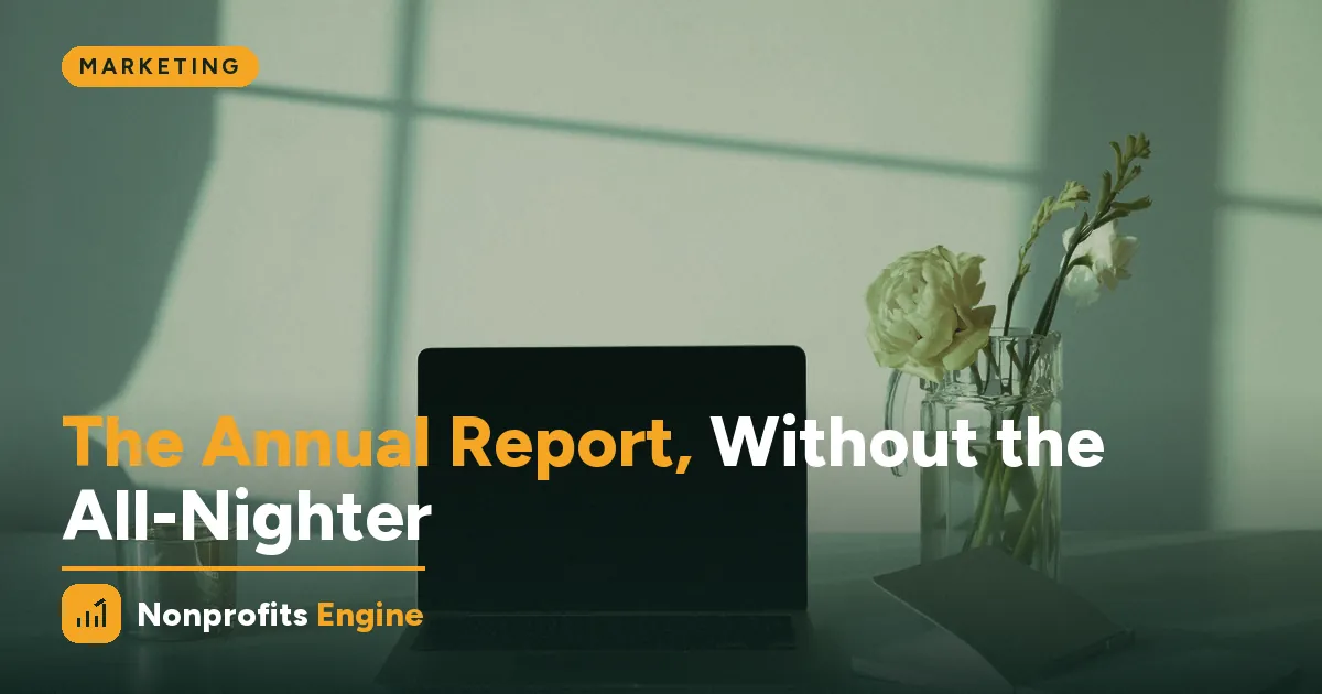 Marketing — Your Annual Report, Without the All-Nighter