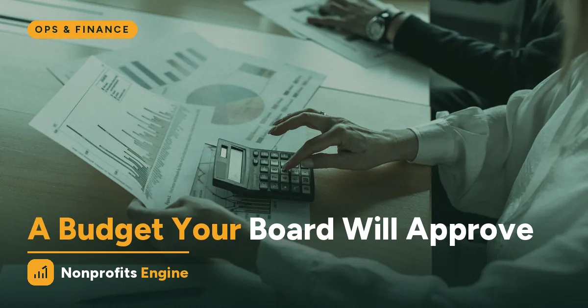 Ops & Finance — Building a Nonprofit Budget Your Board Will Approve