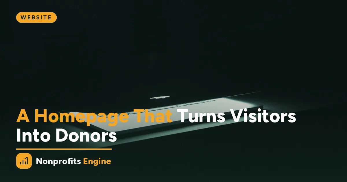 Website — The Nonprofit Homepage That Turns Visitors Into Donors