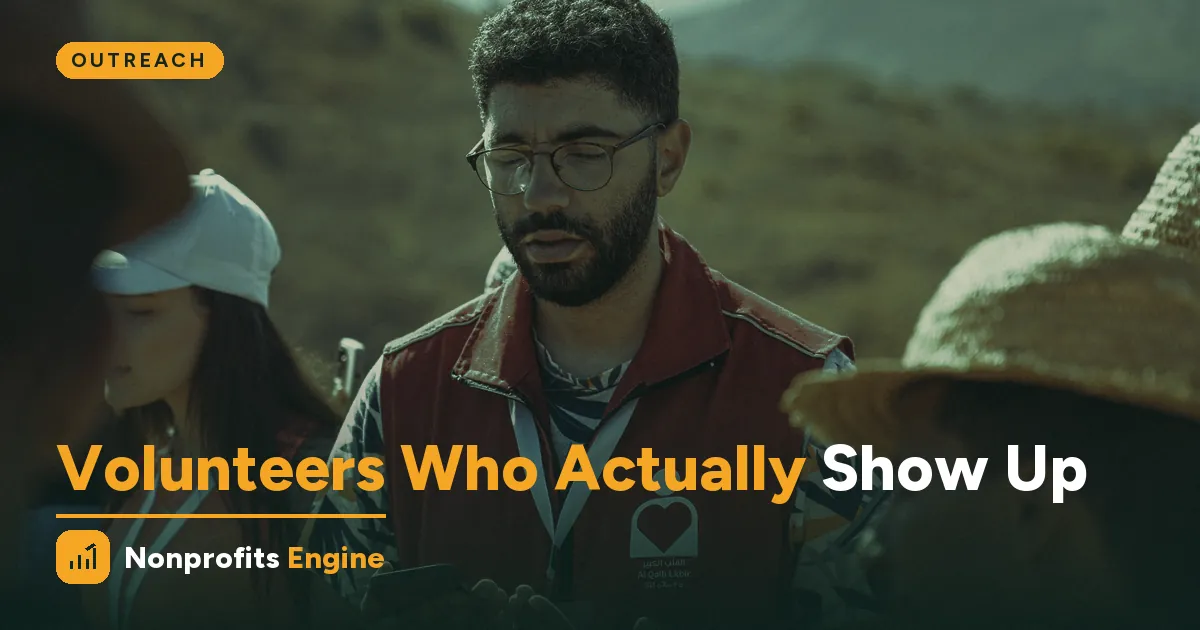 Outreach — Recruiting Volunteers Who Actually Show Up