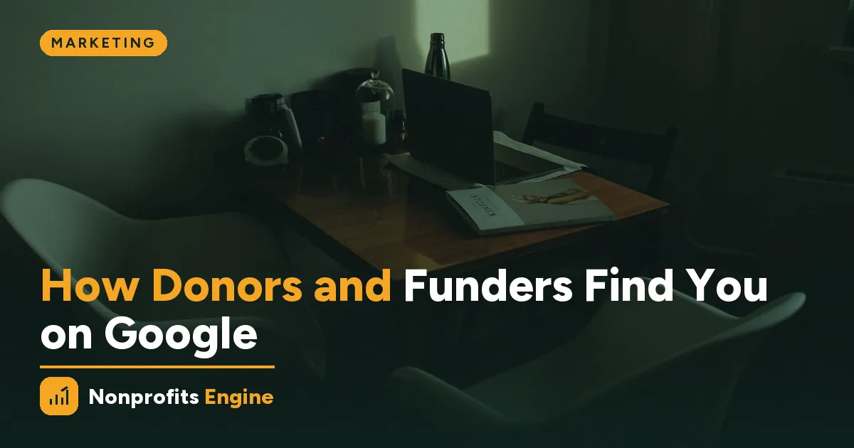 Marketing — Nonprofit SEO: How Donors and Funders Find You on Google