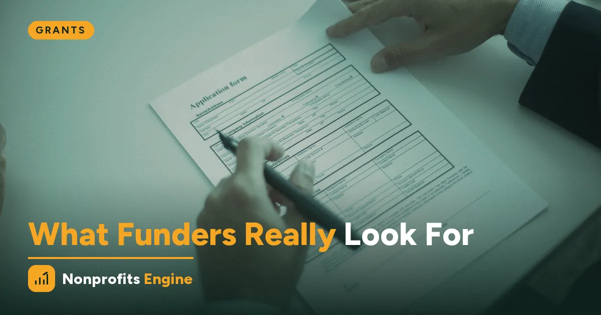 Grants — What Funders Really Look For in a Grant Proposal