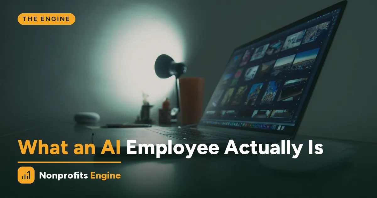 The Engine — What an “AI Employee” Actually Is — and What It Isn’t