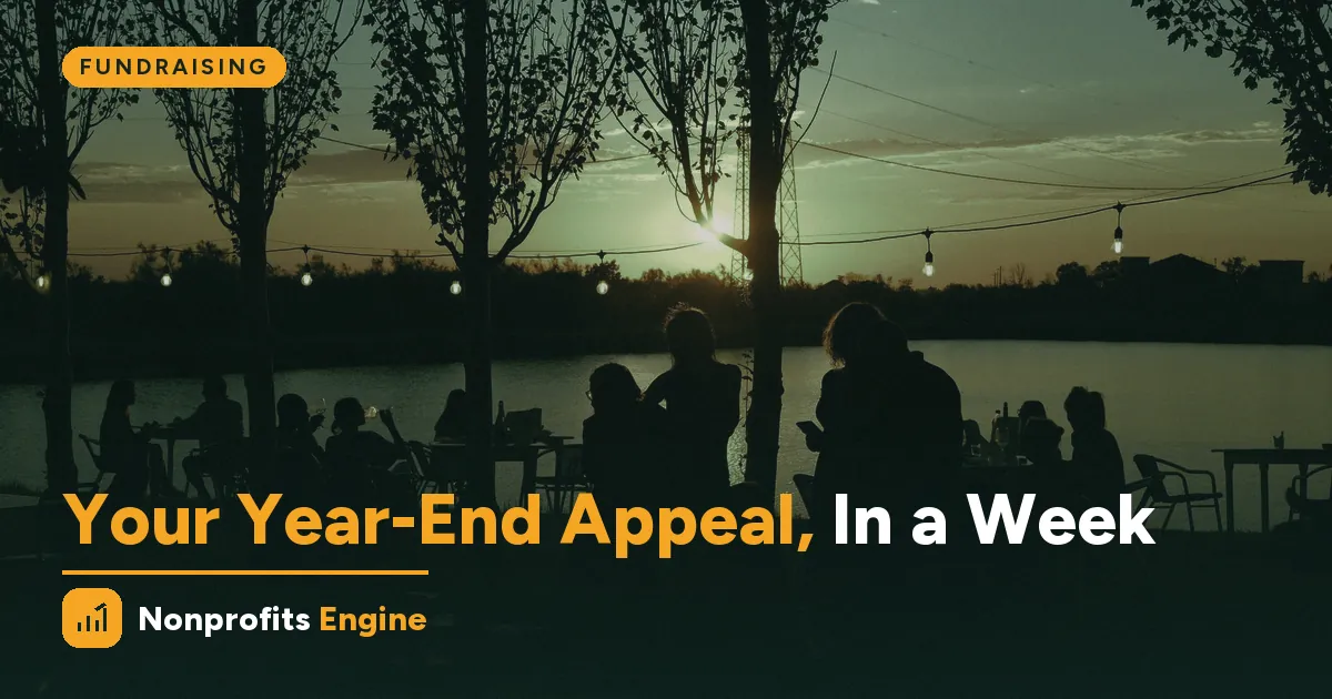 Fundraising — The Year-End Appeal, Planned in a Week Instead of a Month